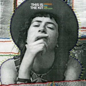 Wriggle out the restless